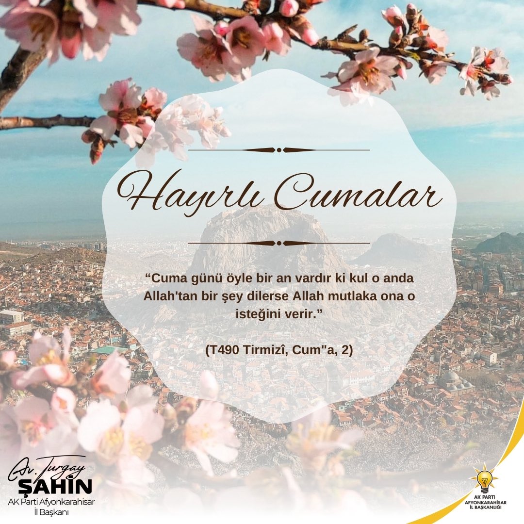 AK Parti Afyonkarahisar İl Başkanı Turgay Şahin'den Cuma Duası Vurgusu