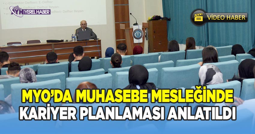 Afyon MYO'dan Muhasebe Mesleğinde Kariyer Planlaması Söyleşisi