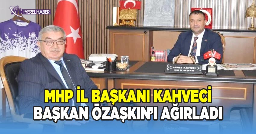 MHP Afyonkarahisar İl Başkanı Ahmet Kahveci, Şuhut Belediye Başkanı Muhittin Özaşkın'ı Makamında Ağırladı