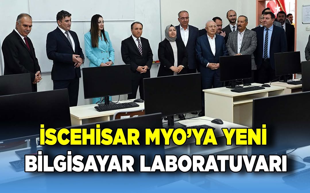 Afyon Kocatepe Üniversitesi İscehisar MYO'ya Yeni Bilgisayar Laboratuvarı Açıldı