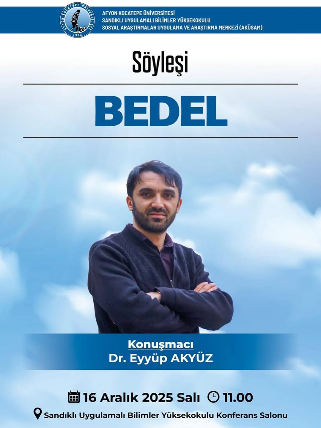 Afyon Kocatepe Üniversitesi'nde Bugün: 'Bedel' Konulu Etkinlik