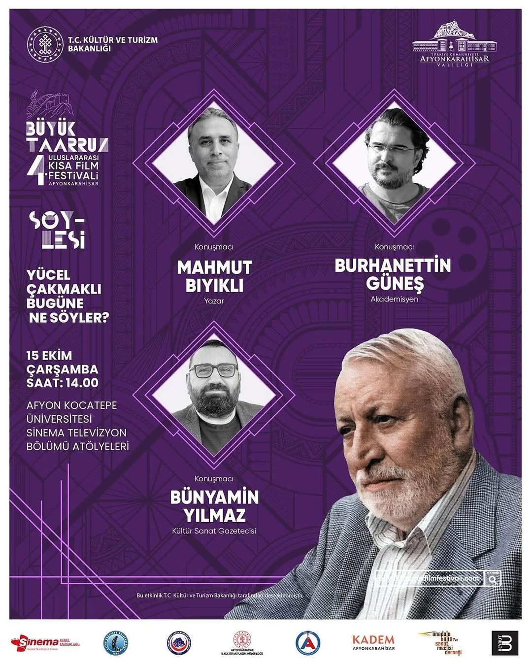 Afyon Kocatepe Üniversitesi Sinema Televizyon Bölümü Atölyelerinde Yücel Çakmaklı Konuşacak