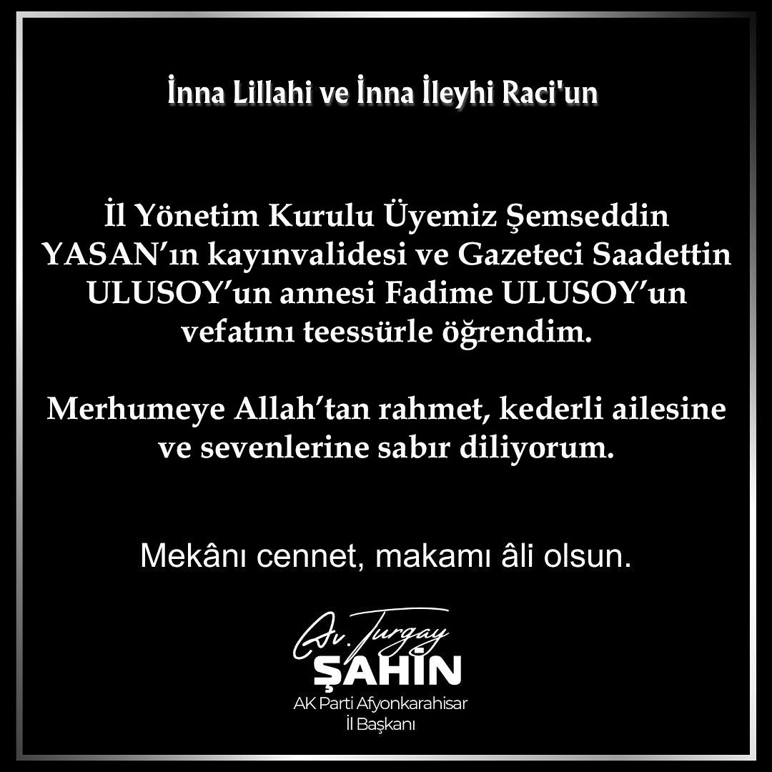 AK Parti Afyonkarahisar İl Başkanı Avukat Turgay Şahin'den Başsağlığı Mesajı