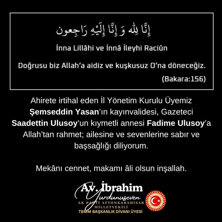 Afyonkarahisar Milletvekili Şemseddin Yasan ve Gazeteci Saadettin Ulusoy'un Kayınvalidesi için Başsağlığı Mesajı