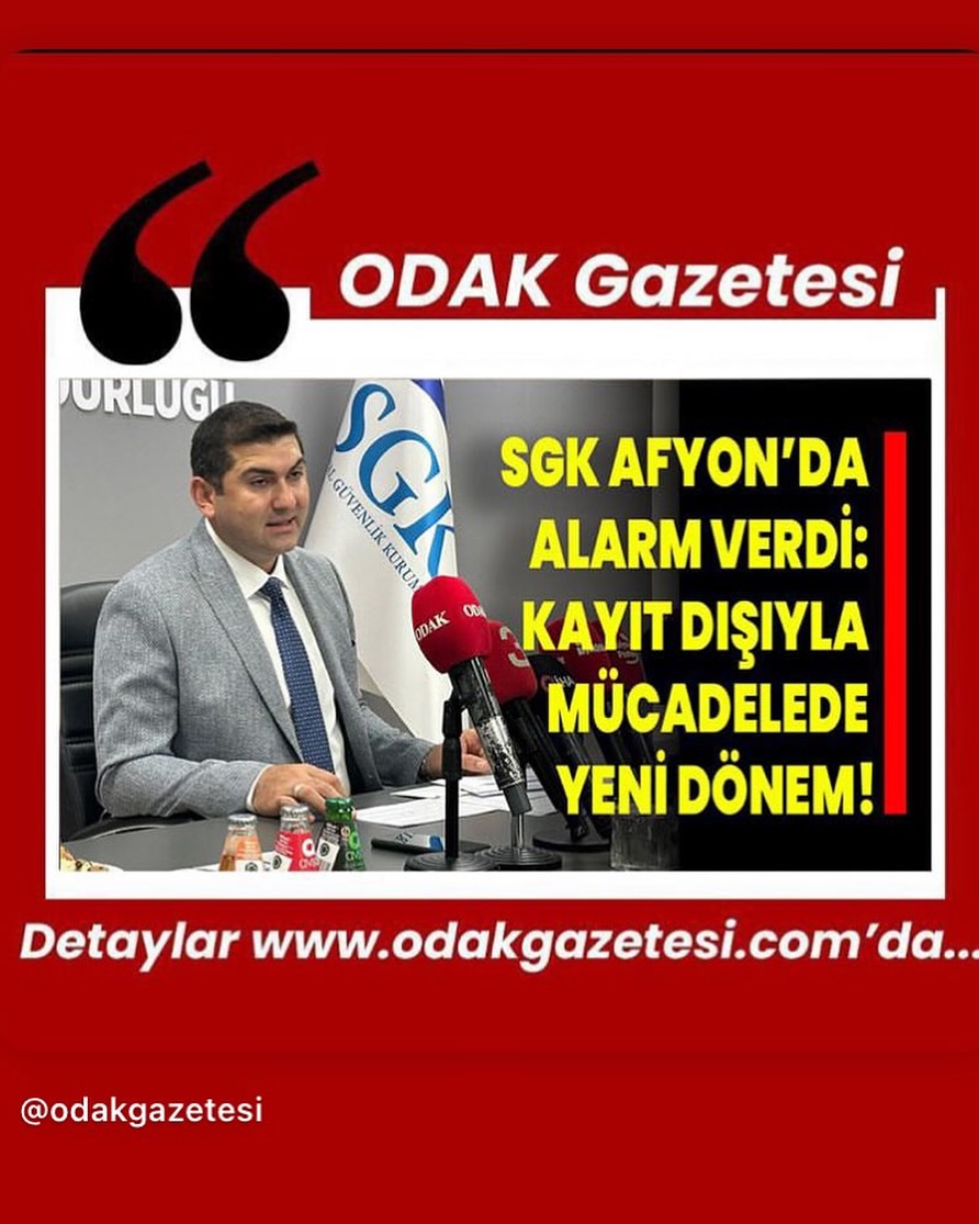 Afyonkarahisar SGK İl Müdürlüğü'nden Önemli Duyuru
