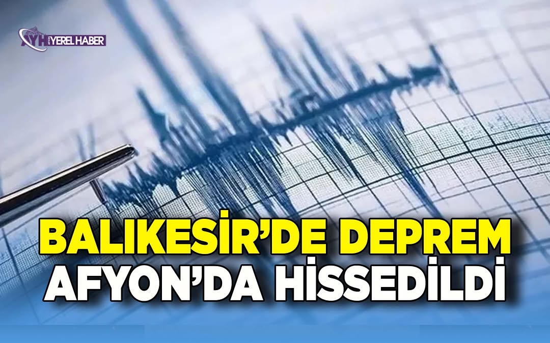 Balıkesir Sındırgı İlçesinde Meydana Gelen Deprem Afyonkarahisar ve Diğer İllerde Hissedildi