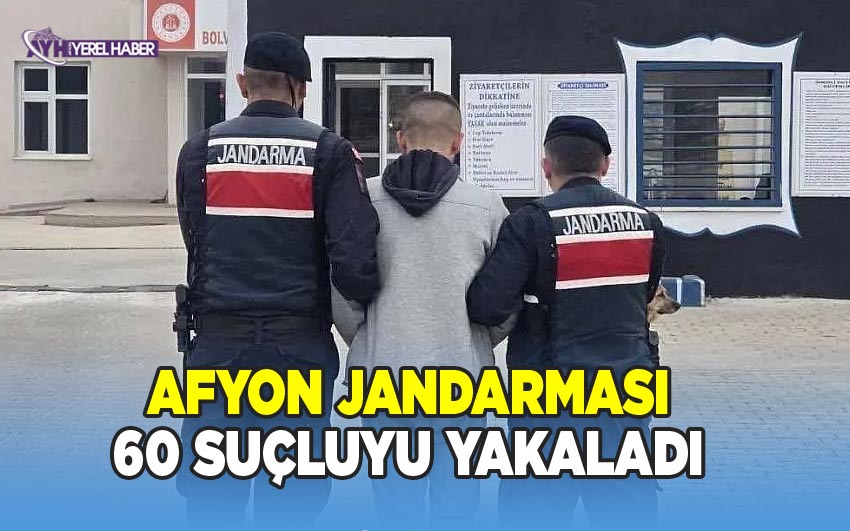 Afyon Jandarması Kararlı Operasyonları Sonucu 60 Kişi Yakalandı