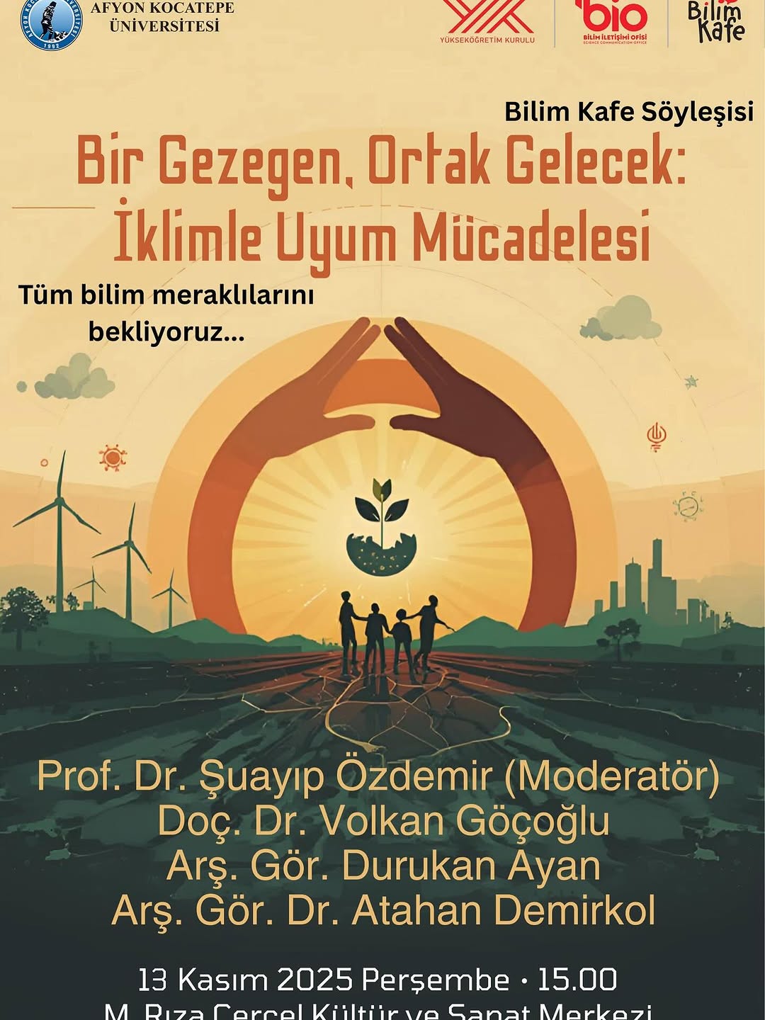 Afyon Kocatepe Üniversitesi'nde Bugün: Bir Gezegen, Ortak Gelecek: İklimle Uyum Mücadelesi