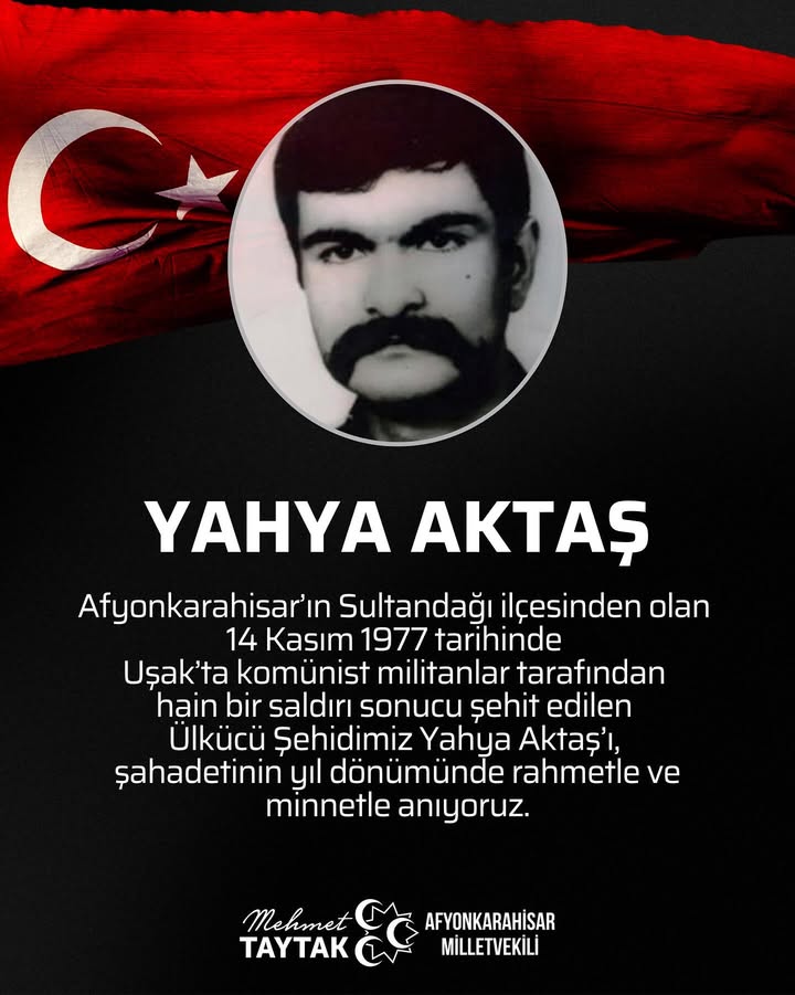 Afyonlu Şehidimiz Yahya Aktaş'ı Rahmetle Anıyoruz