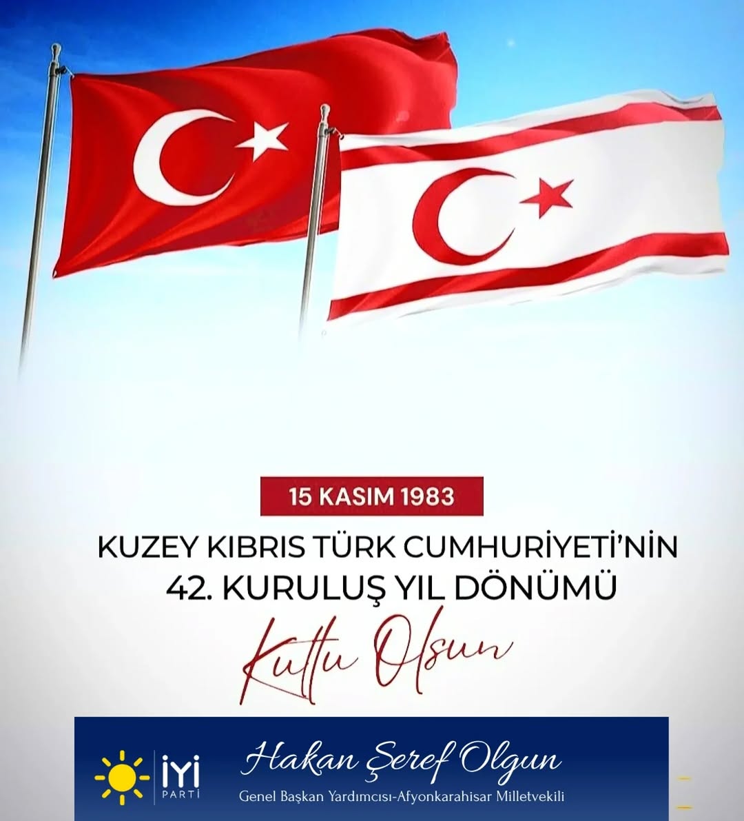 Afyonkarahisar Milletvekili Kuzey Kıbrıs Türk Cumhuriyeti'nin Kuruluş Yıl Dönümünü Kutladı