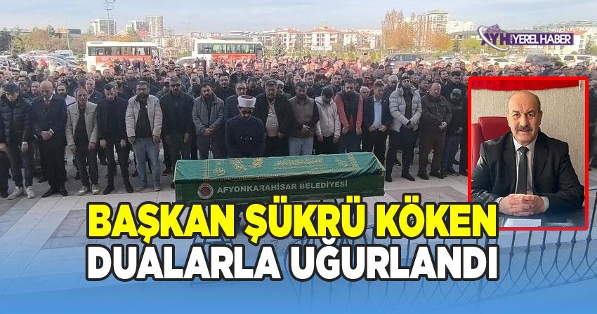 Afyonkarahisar Düğün Salonları İşletmecileri Derneği Başkanı Şükrü Köken Son Yolculuğuna Uğurlandı