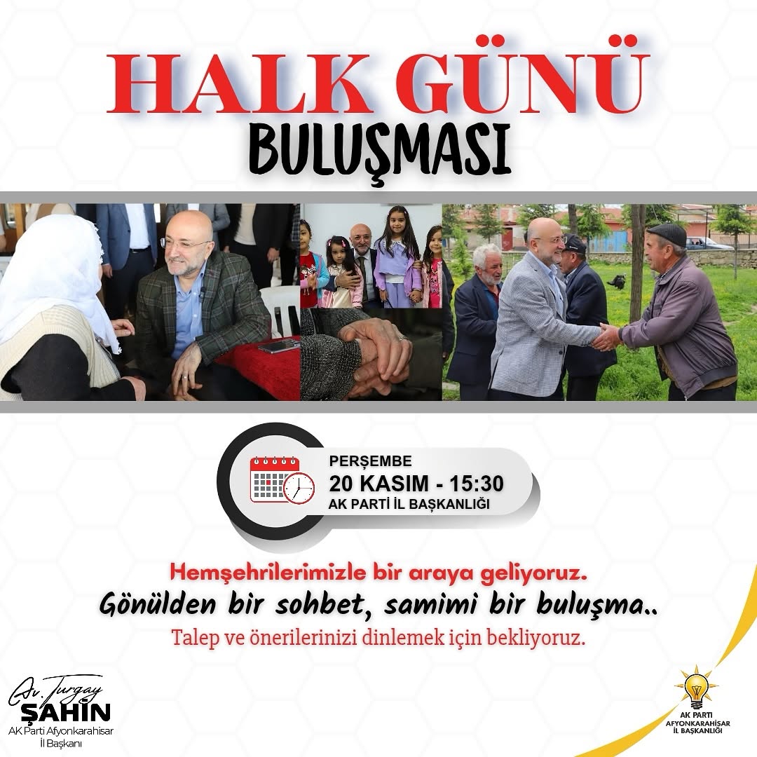AK Parti Afyonkarahisar İl Başkanlığı Hemşehrileriyle Buluşuyor