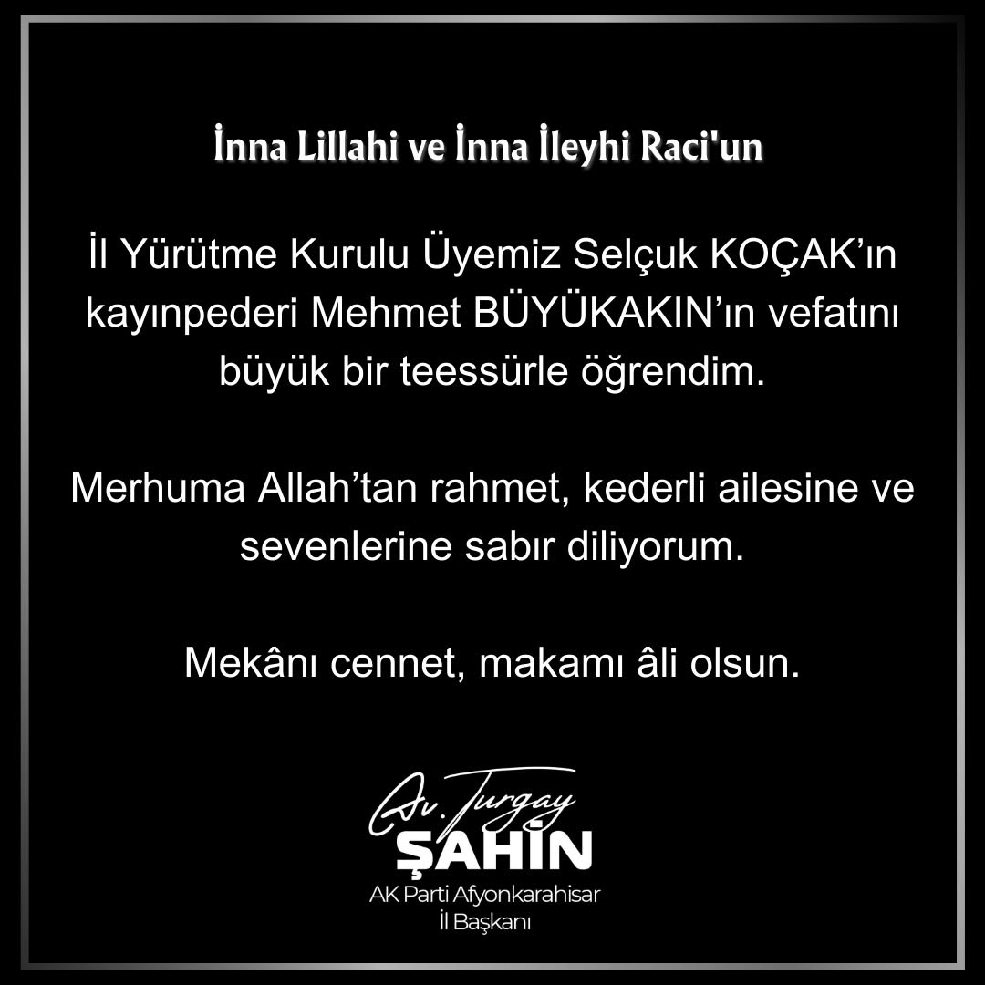 AK Parti Afyonkarahisar İl Başkanı Turgay Şahin'den Başsağlığı Mesajı