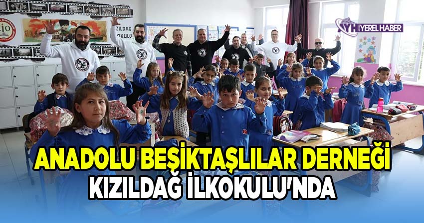 Anadolu Beşiktaşlılar Derneği'nden Kızıldağ İlkokulu'na Öğretmenler Günü Ziyareti
