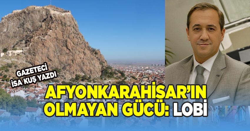 Afyonkarahisar'ın Gücü: Lobi