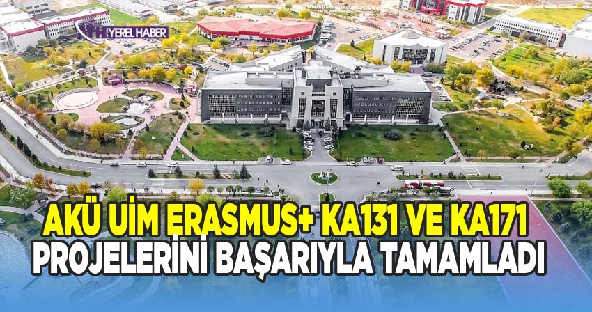 AKÜ UİM Erasmus Projelerini Başarıyla Tamamladı