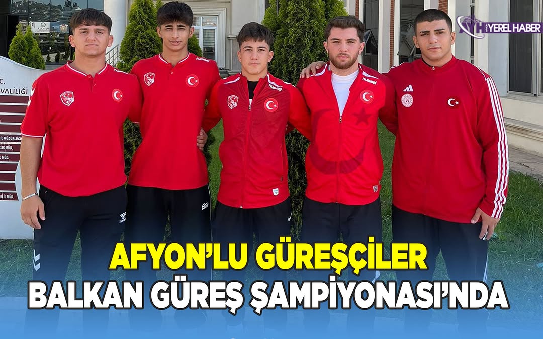 Afyonkarahisar, U-17 Balkan Güreş Şampiyonası'nda Türkiye'yi Temsil Edecek