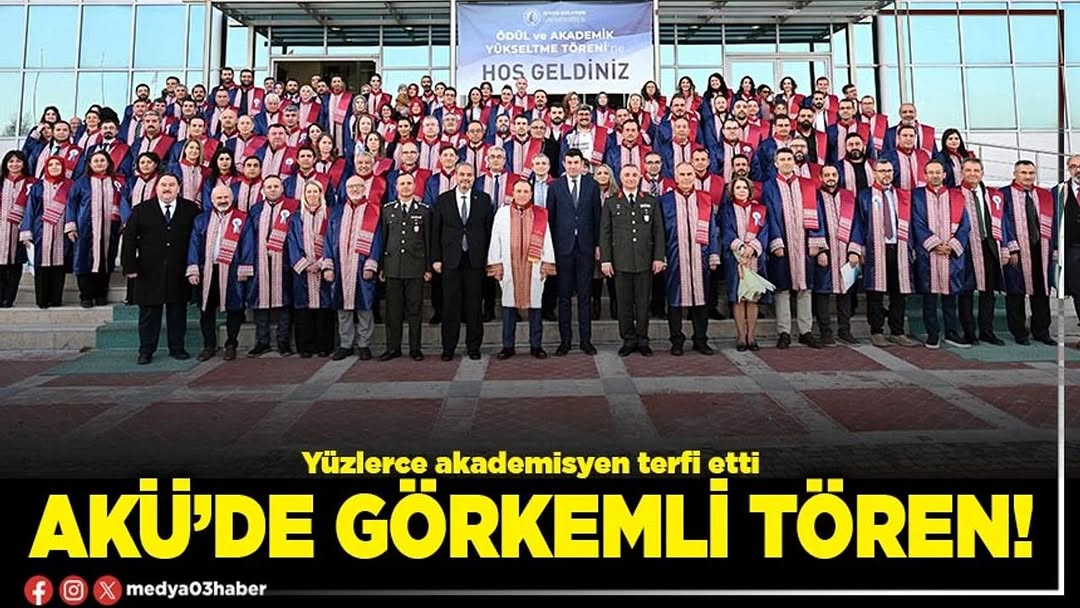 Afyon Kocatepe Üniversitesi 2025 Yılı Ödül ve Akademik Yükseltme Töreni