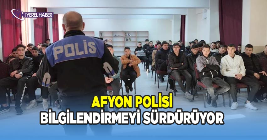 Afyonkarahisar İl Emniyet Müdürlüğü Ekiplerinden Afyonkarahisar Mesleki Eğitim Merkezi Öğrencilerine Bilgilendirme