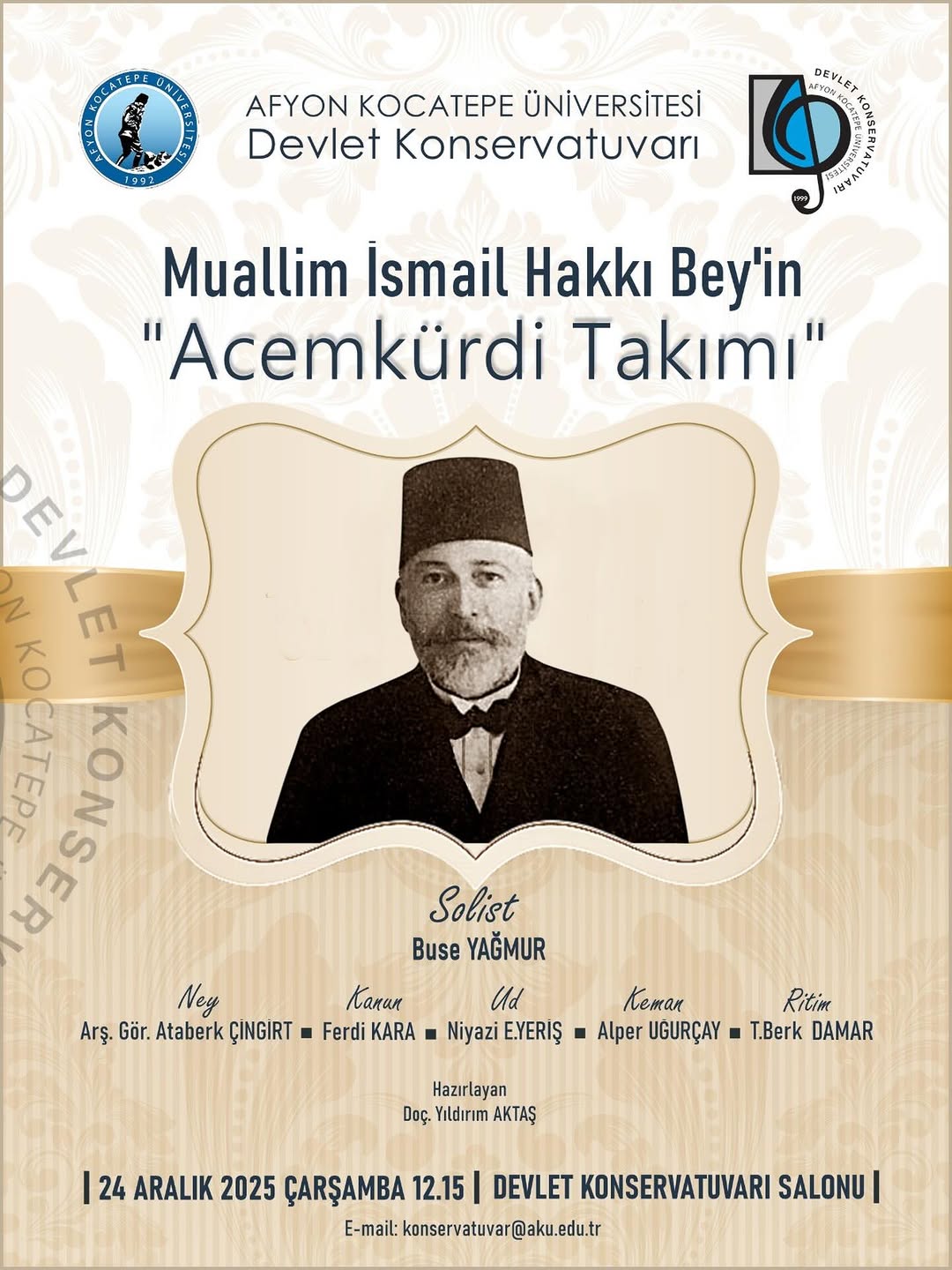 Afyon Kocatepe Üniversitesi'nde Bugün: Muallim İsmail Hakkı Beyin Acemkürdi Takımı Konseri