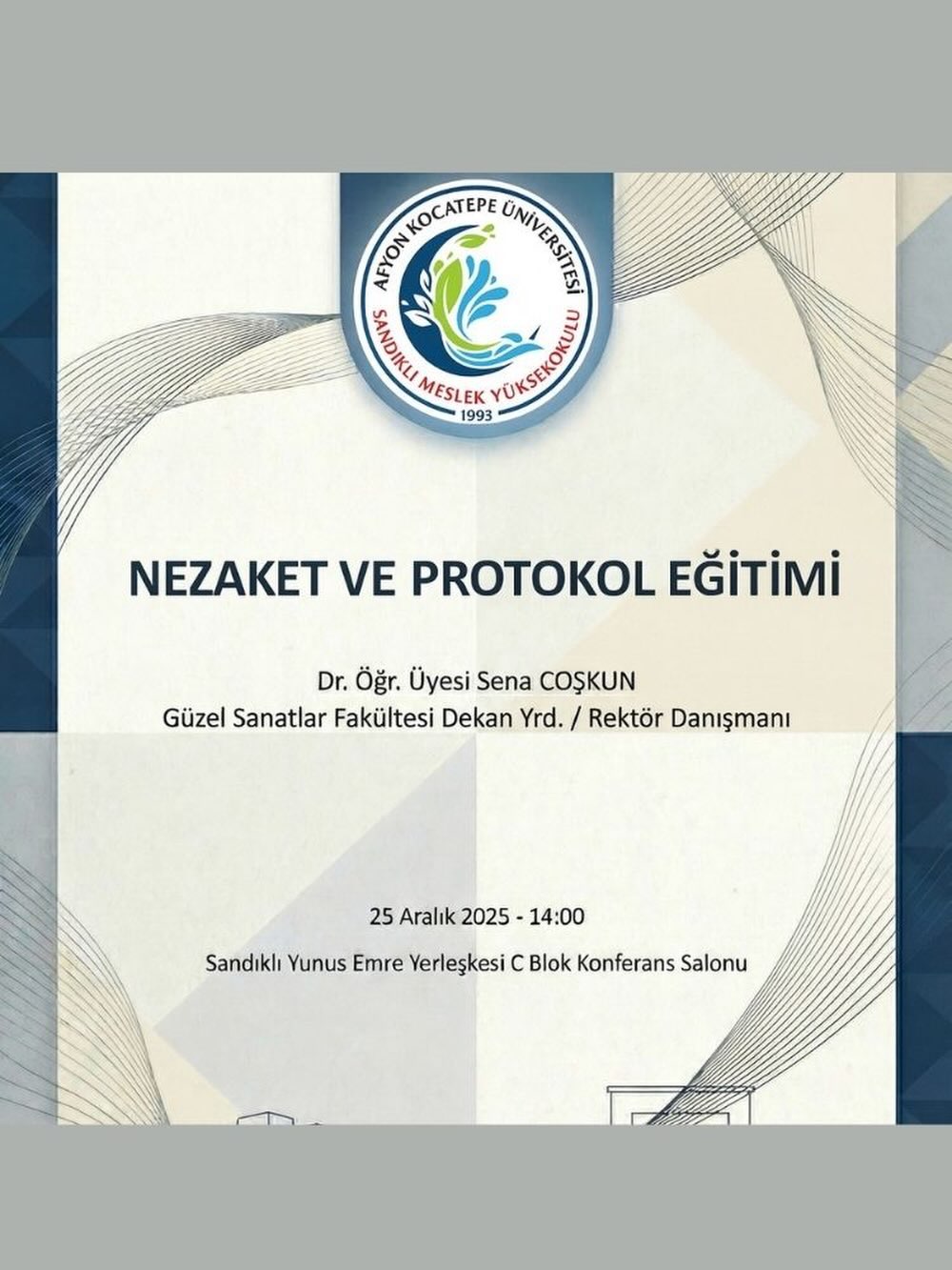 Afyon Kocatepe Üniversitesi'nde Bugün: Nezaket ve Protokol Eğitimi