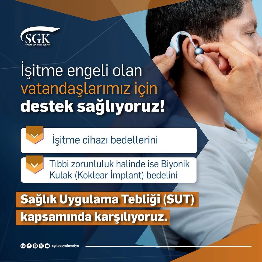 İşitme Engeli Olan Vatandaşlarımızın Sağlık Giderleri SGK Tarafından Karşılanıyor