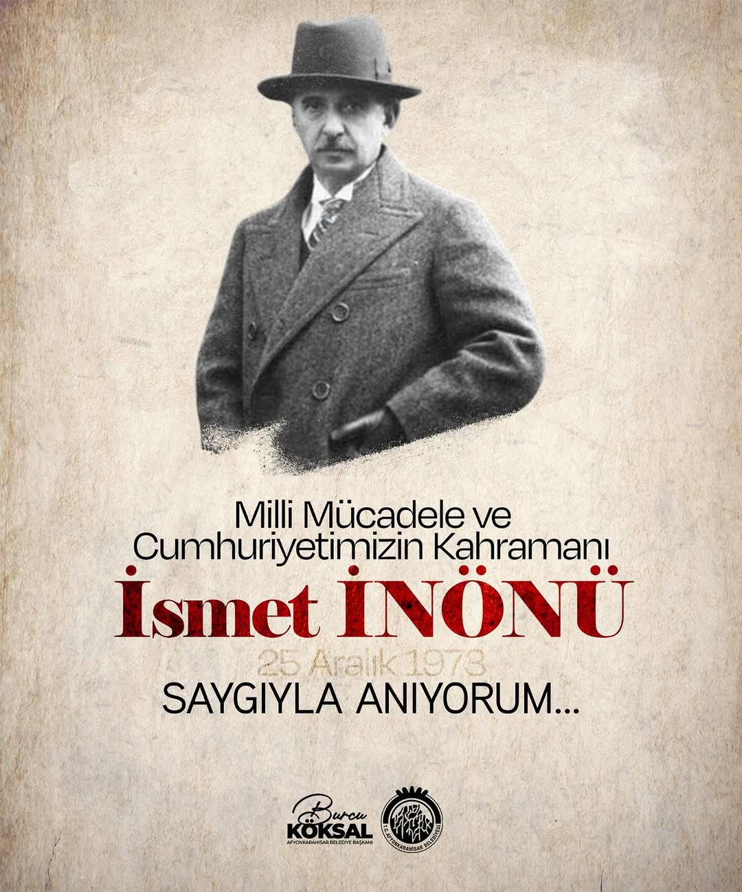 İsmet İnönü'yü Vefatının Yıl Dönümünde Saygıyla Anıyoruz