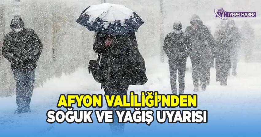Afyonkarahisar Valiliği'nden yapılan açıklamada kent ve bölgesinin 26 Aralık 2025 gününden itibaren soğuk ve yağışlı hava uyarısı