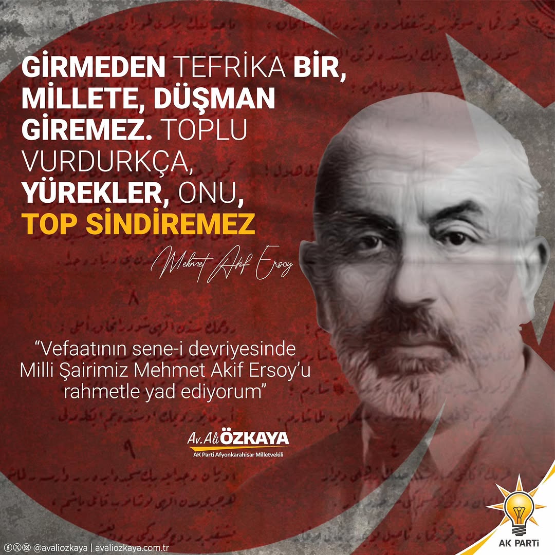 Afyonkarahisar AK Parti Milletvekili Avukat Ali Özkaya'dan Mehmet Akif Ersoy Paylaşımı