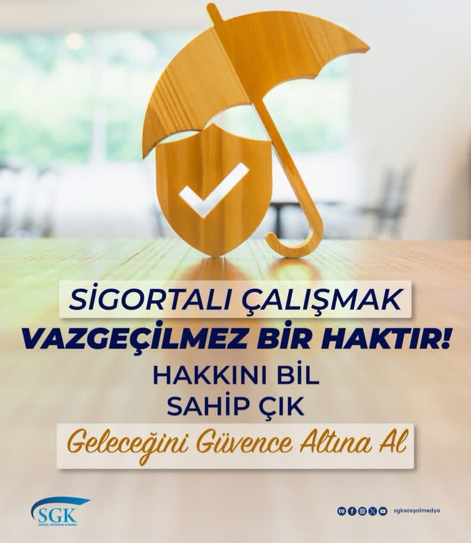 Sigortalı Çalışmak: Bir Hak, Bir Güvence