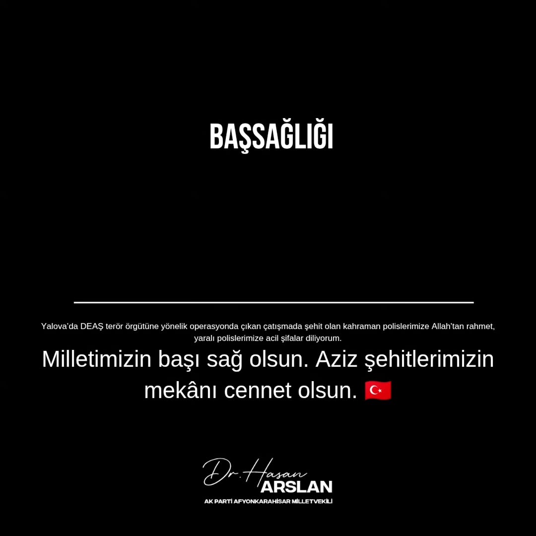 Yalova'da DEAŞ Operasyonunda Şehit Olan Kahraman Polislerimize Allah'tan Rahmet