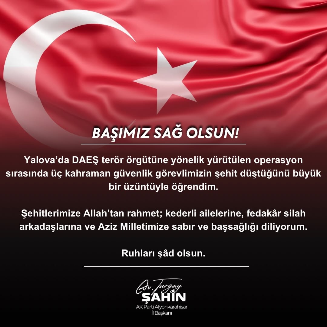 Yalova’da DAEŞ Operasyonu Sırasında Şehit Düşen Kahraman Güvenlik Görevlilerimiz