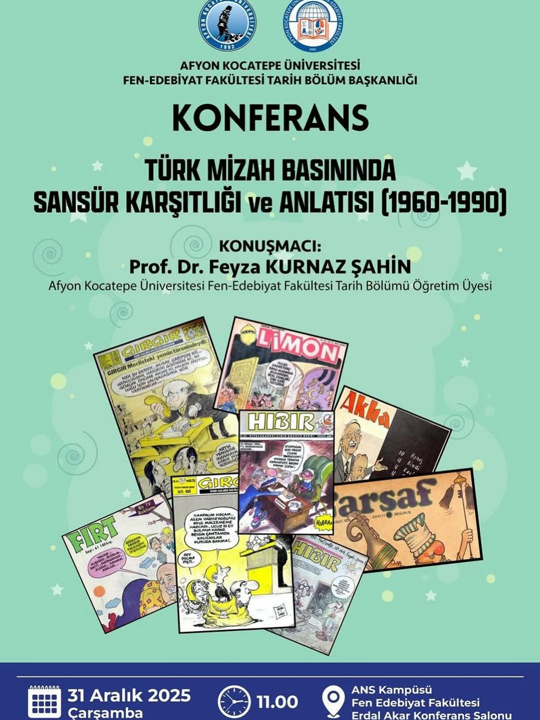 Afyon Kocatepe Üniversitesi'nde Bugün: Türk Mizah Basınında Sansür Karşıtlığı ve Anlatısı (1960-1990)