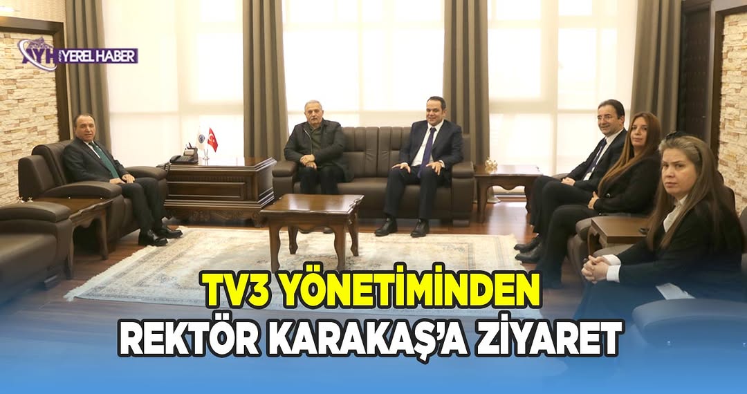 AKÜ Rektörü Prof. Dr. Mehmet Karakaş, TV3 Yönetimini Kabul Etti