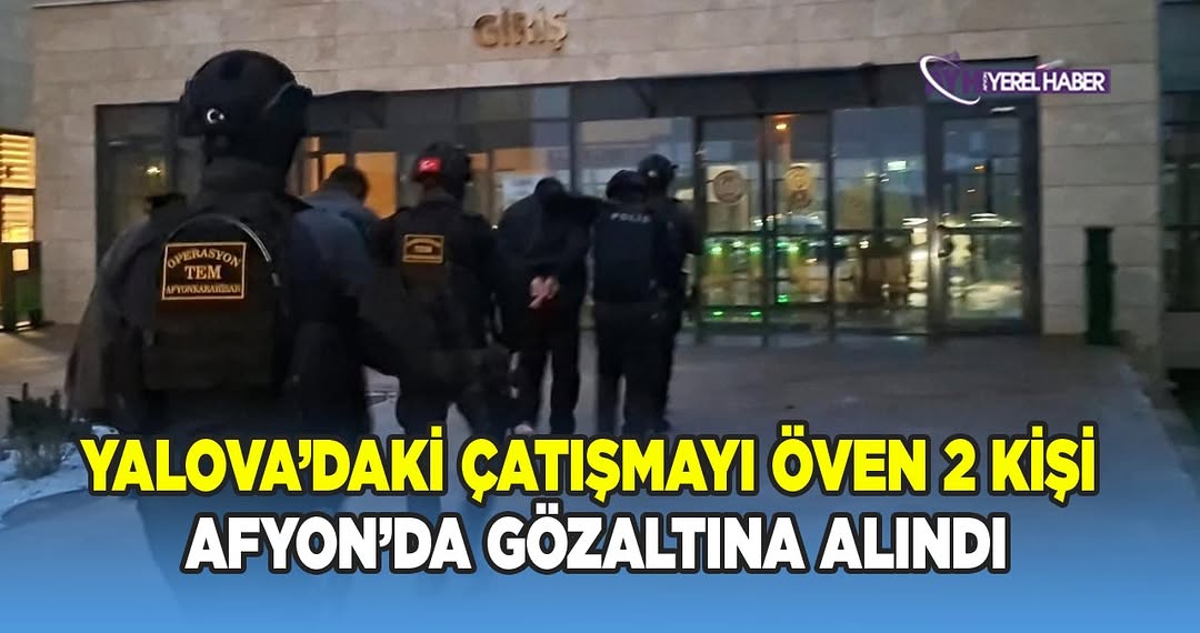 Yalova'da 3 Polisin Şehit Olduğu Olaylarda DEAŞ Terör Örgütünün Yaptığı Eylemi ve Çatışmayı Sosyal Medyada Destekleyenler Afyonkarahisar'da Yakalandı