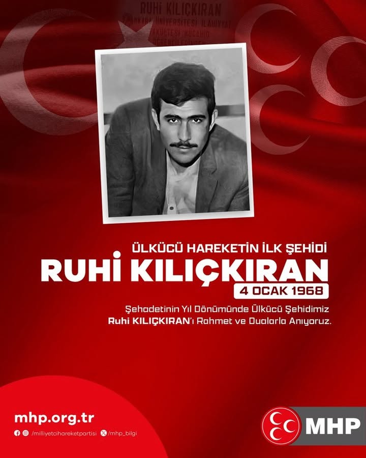 Ülkücü Şehidimiz Ruhi KILIÇKIRAN'ı Rahmet ve Dualarla Anıyoruz