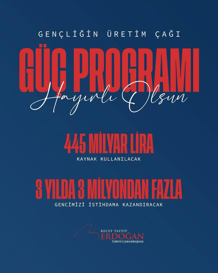 Cumhurbaşkanımızın Gençliğin Üretim Çağı GÜÇ Programı Açıklaması