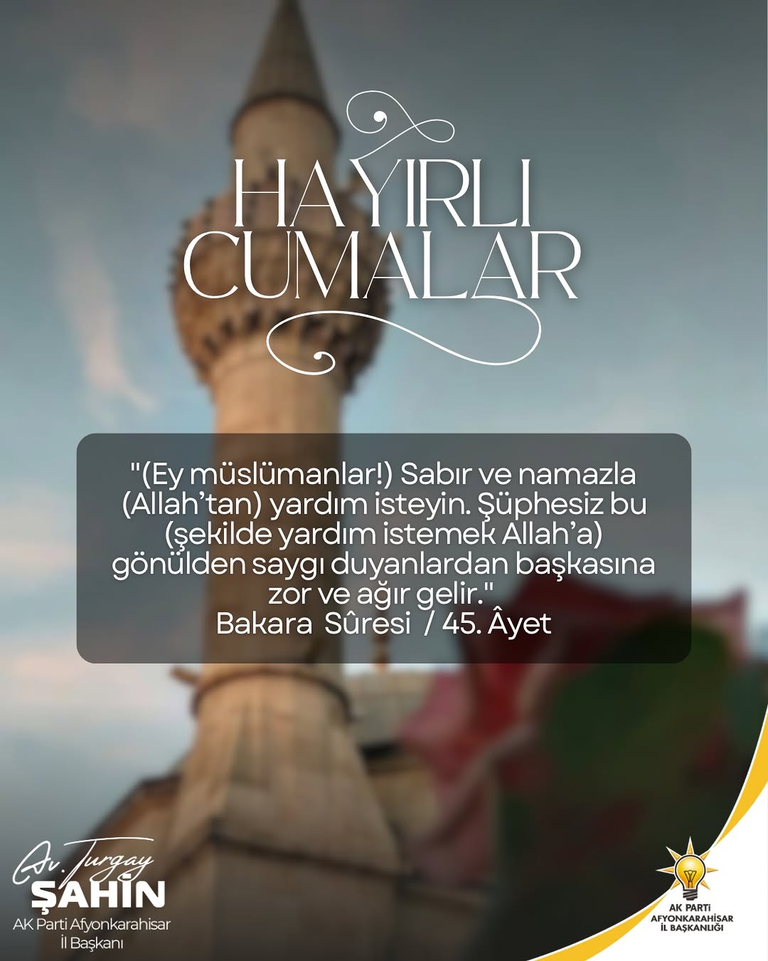 Ak Parti Afyonkarahisar İl Başkanı Avukat Turgay Şahin'den Önemli Paylaşım
