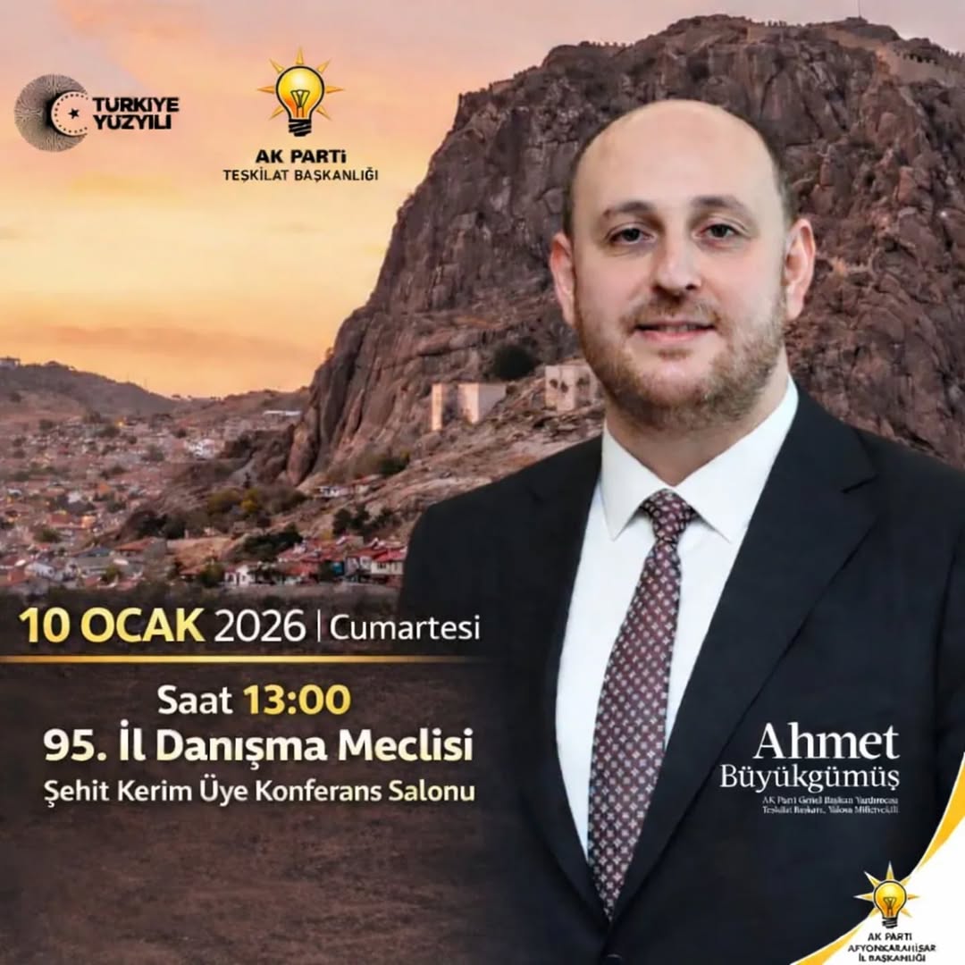 AK Parti Afyonkarahisar İl Başkanı Avukat Turgay Şahin'den Önemli Davet!