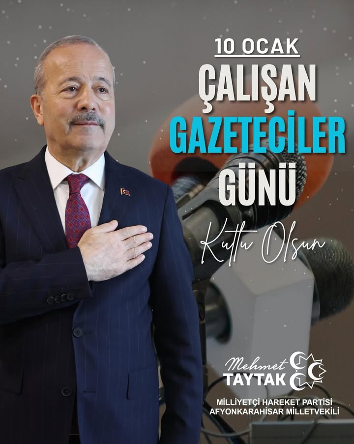 Afyonkarahisar Milletvekilinden 10 Ocak Çalışan Gazeteciler Günü Kutlama Mesajı