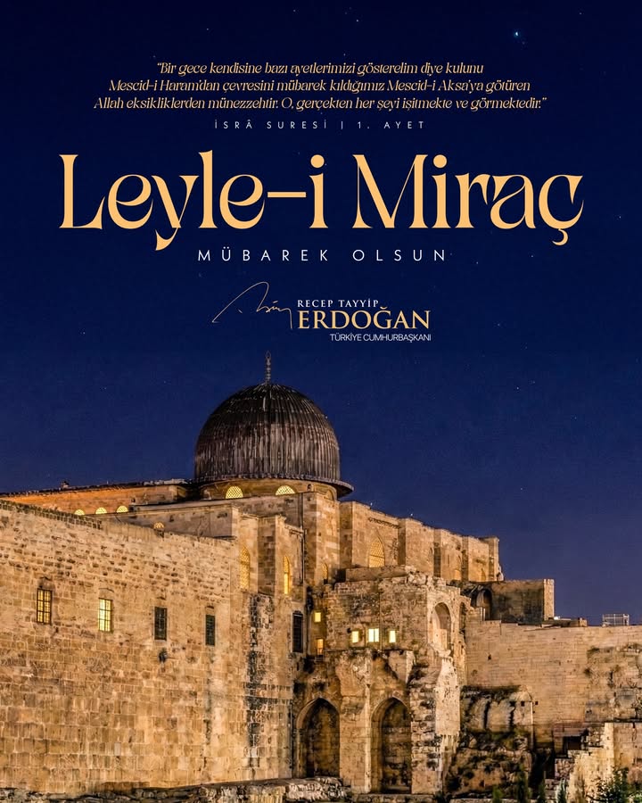 Cumhurbaşkanı Erdoğan'dan Leyle-i Miraç Mesajı