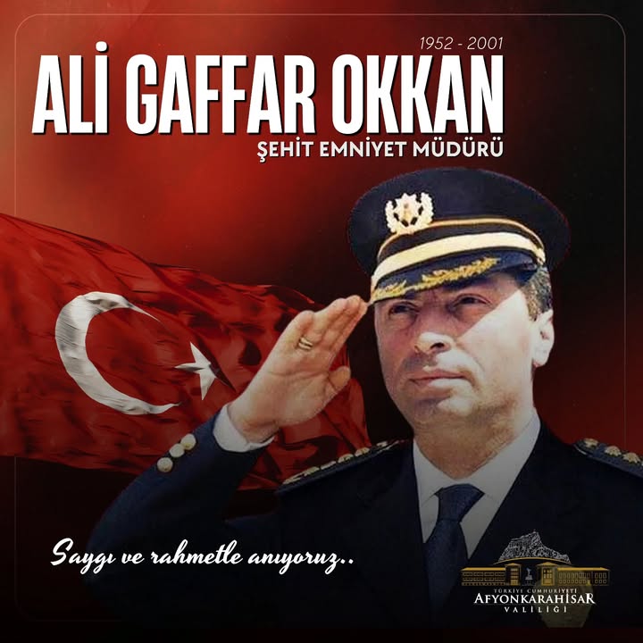 Afyonkarahisar Valiliği Şehit Emniyet Müdürü Ali Gaffar Okkan'ı Unutmadı