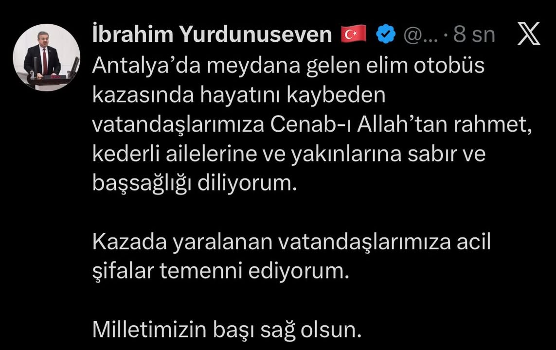 Antalya'da Otobüs Kazasında Hayatını Kaybedenlere Rahmet, Yaralılara Geçmiş Olsun Dilekleri