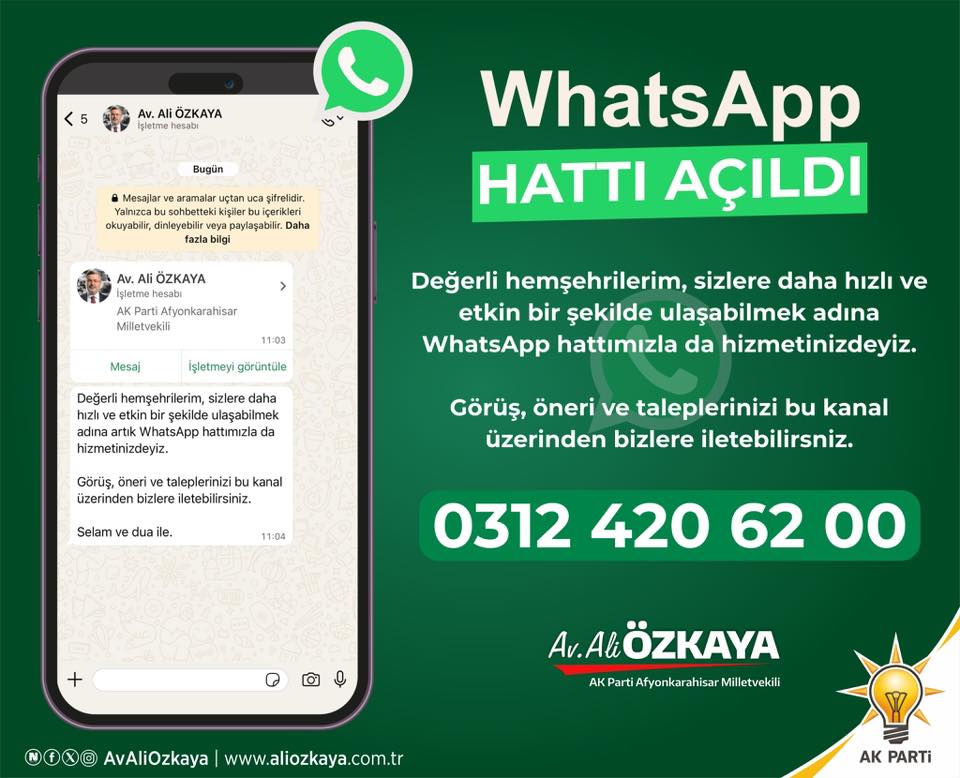 Afyonkarahisar AK Parti Milletvekili Avukat Ali Özkaya'dan WhatsApp İletişim Hattı Açıklaması