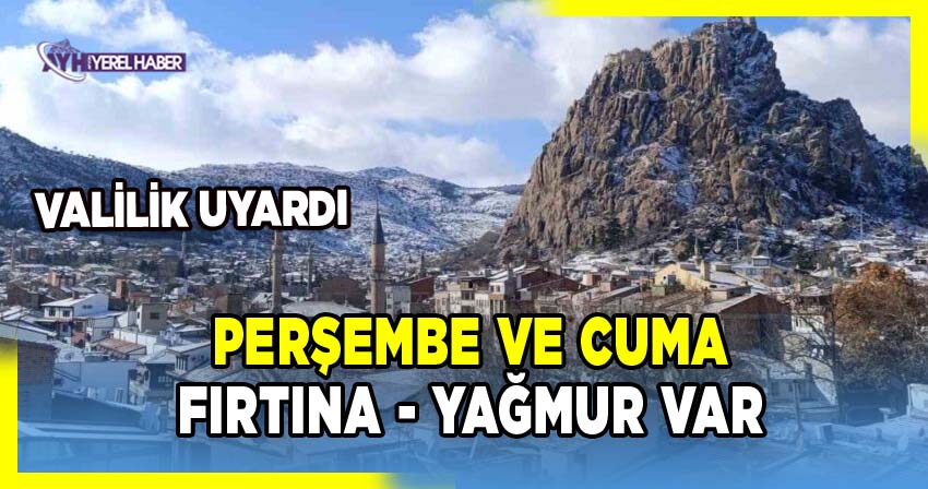 Afyonkarahisar Valiliği'nden Fırtına ve Yağmur Uyarısı!