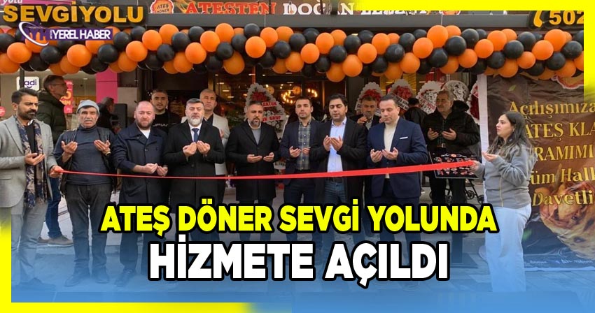 Ateş Döner, Afyonkarahisar'da Yeni Şubesini Açtı