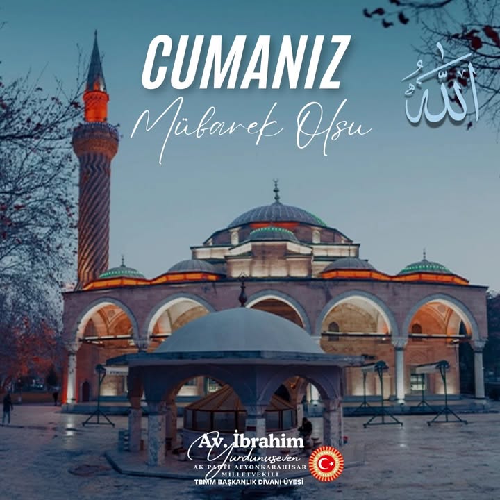 Afyonkarahisar Milletvekili'nden İlham Veren Cuma Mesajı
