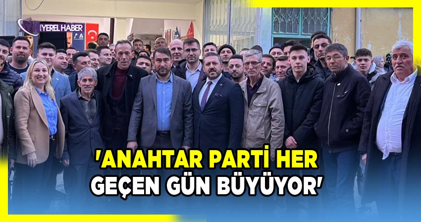 Anahtar Parti Afyonkarahisar İl Başkanı Üzeyir Aladağ: Partimiz Her Geçen Gün Büyüyor