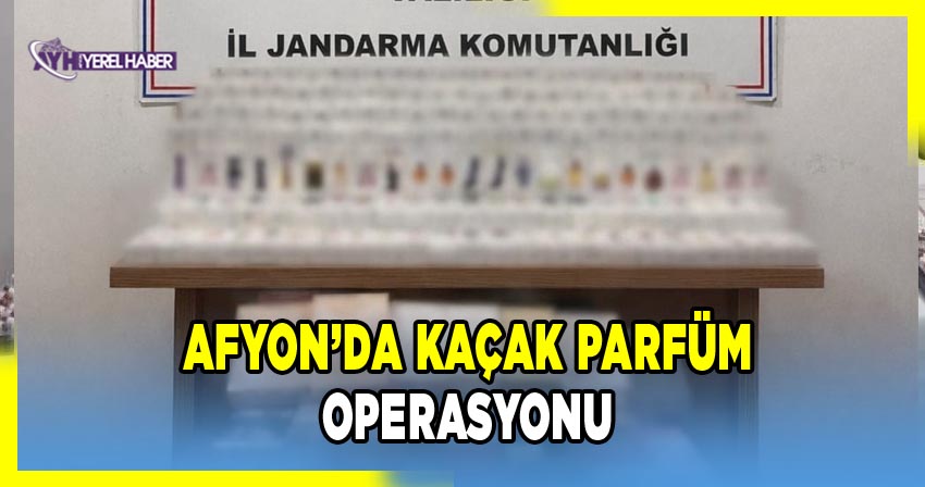 Afyonkarahisar İl Jandarma Komutanlığı Operasyonunda Kaçak Parfüm Ele Geçirildi