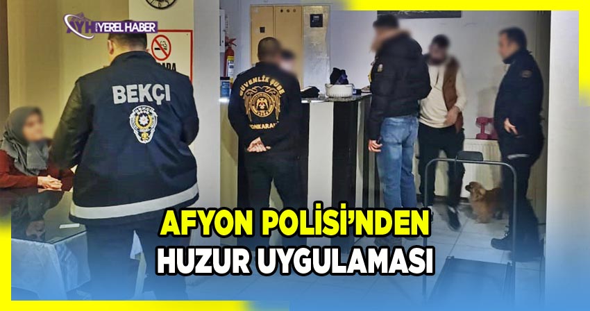 Afyonkarahisar İl Emniyet Müdürlüğü Suç ve Suçluyla Mücadele Çalışmalarını Sürdürüyor